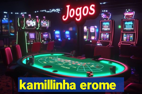 kamillinha erome